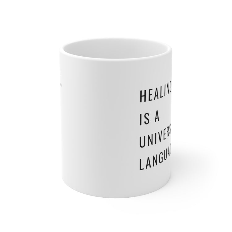 "Healing is a Universal Language" Mug