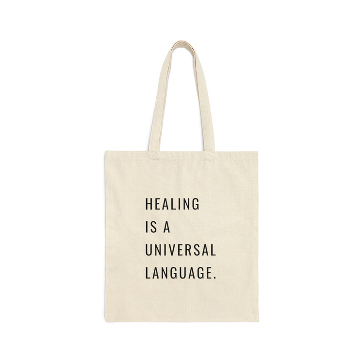 "Healing is a Universal Language" Canvas Tote