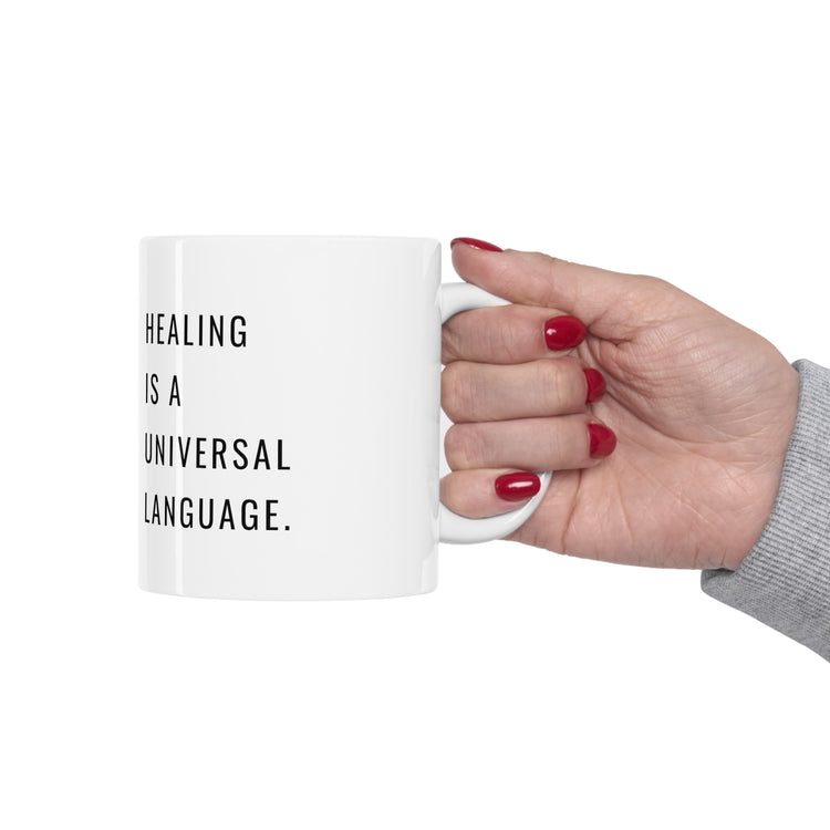 "Healing is a Universal Language" Mug